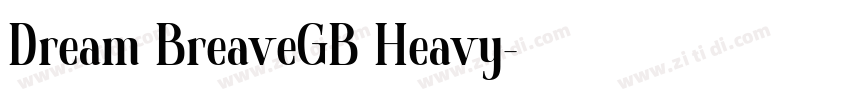 Dream BreaveGB Heavy字体转换